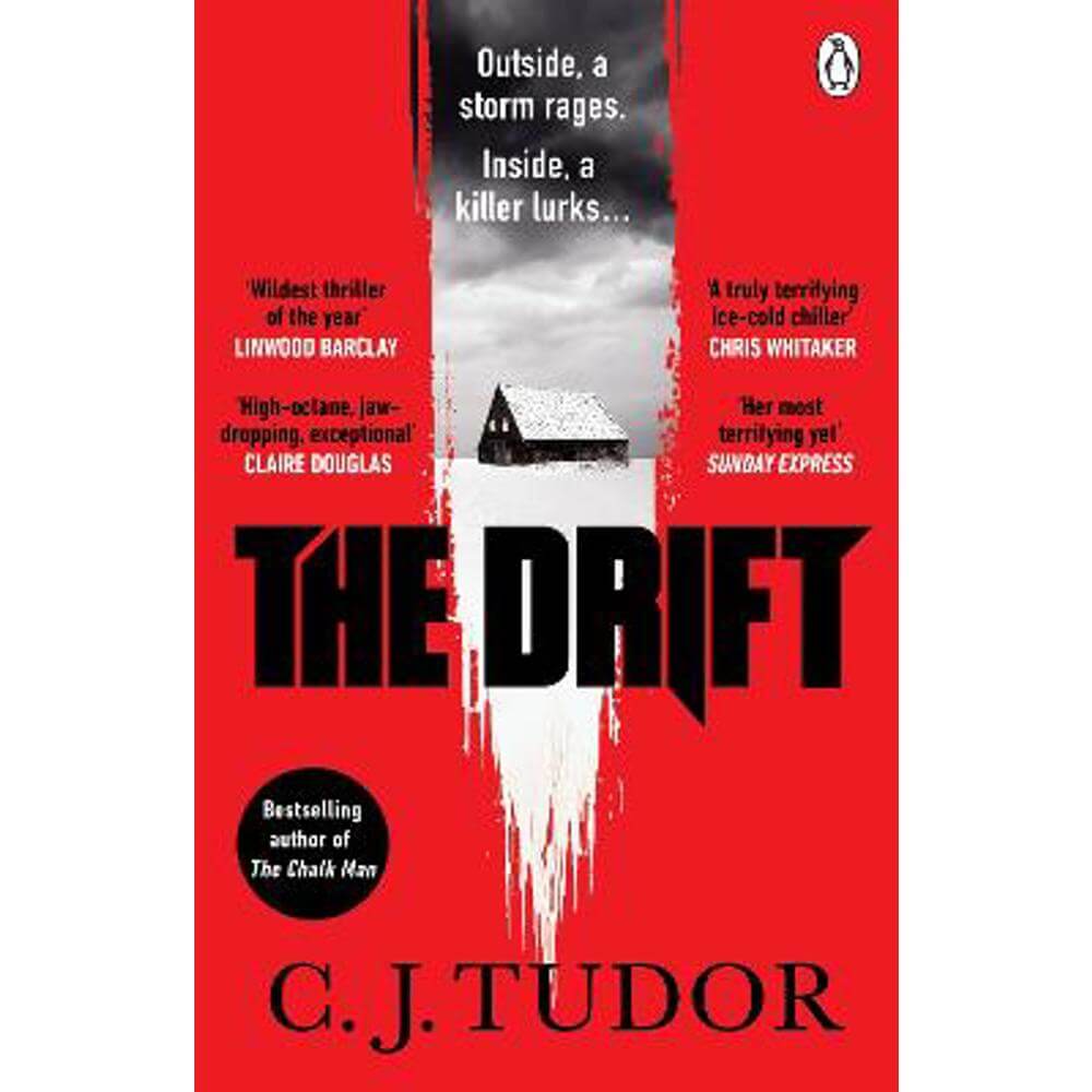 The Drift: The spine-chilling 'Waterstones Thriller of The Month' from the author of The Burning Girls (Paperback) - C. J. Tudor